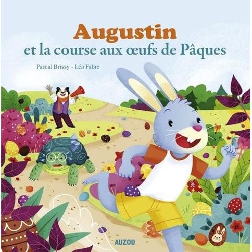 Augustin Et La Course Aux Oeufs De Pâques