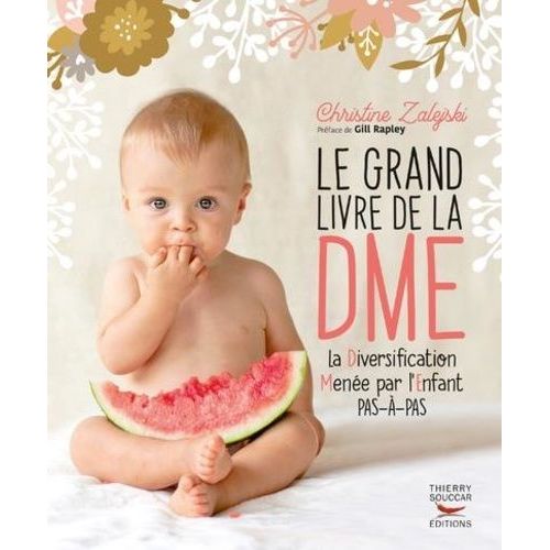 Le Grand Livre De La Dme - La Diversification Menée Par L'enfant Pas À Pas