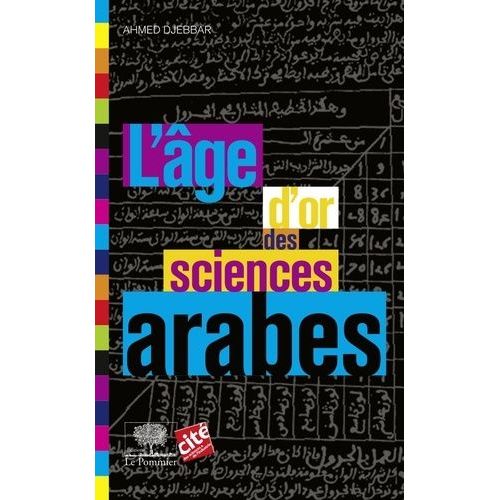 L'âge D'or Des Sciences Arabes