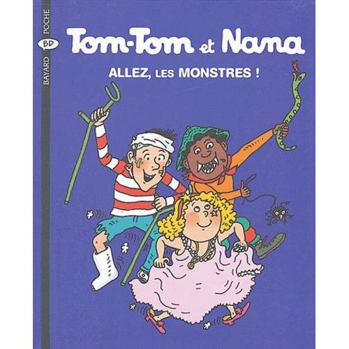 Tom-Tom Et Nana - Tome 17 - Allez, Les Monstres !