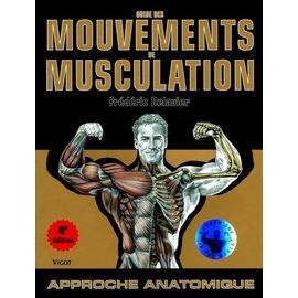 Guide Des Mouvements De Musculation - Approche Anatomique