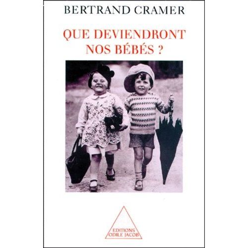 Que Deviendront Nos Bebes ?