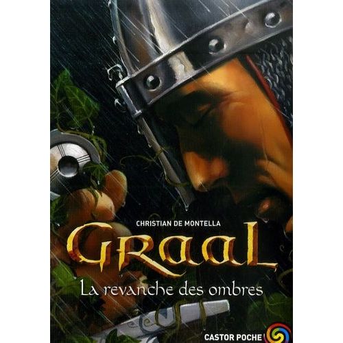 Graal - Tome 4 - La Revanche Des Ombres