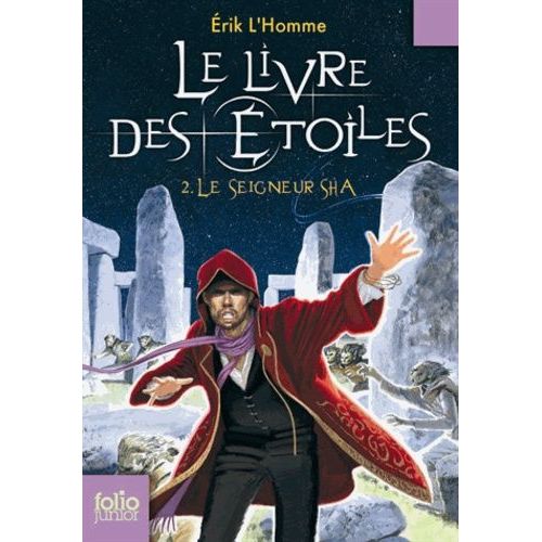 Le Livre Des Etoiles - Tome 2 - Le Seigneur Sha
