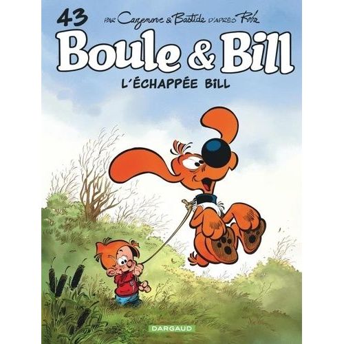 Boule & Bill - Tome 43 - L'échappée Bill