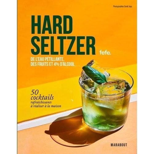Hard Seltzers - De L'eau Pétillante, Des Fruits Et 4 % D'alcool