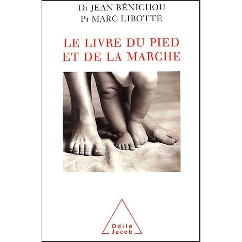 Book Of Feet And Walking / Le Livre Du Pied Et De La Marche