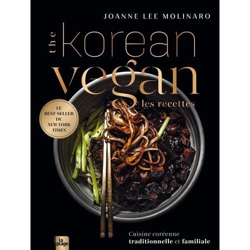The Korean Vegan Les Recettes - Cuisine Coréenne Traditionnelle Et Familiale