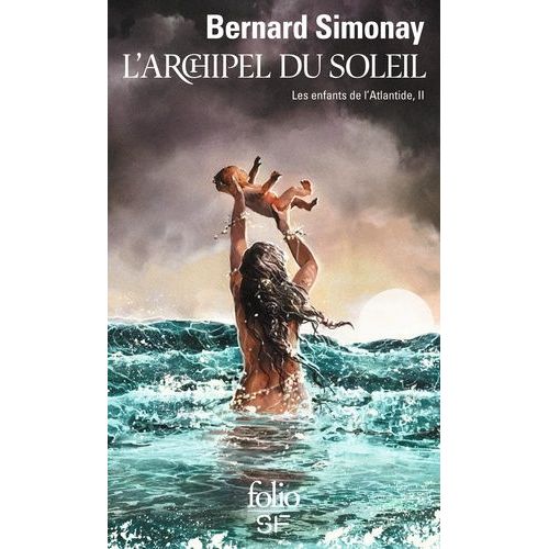 Les Enfants De L'atlantide - Tome 2 - L'archipel Du Soleil
