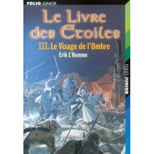 Le Livre Des Etoiles - Tome 3 - Le Visage De L'ombre