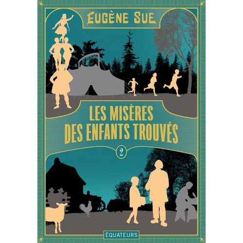 Les Misères Des Enfants Trouvés - Tome 2