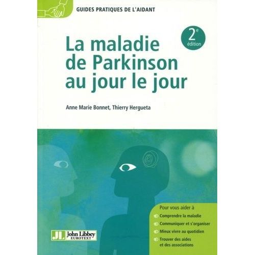 La Maladie De Parkinson Au Jour Le Jour