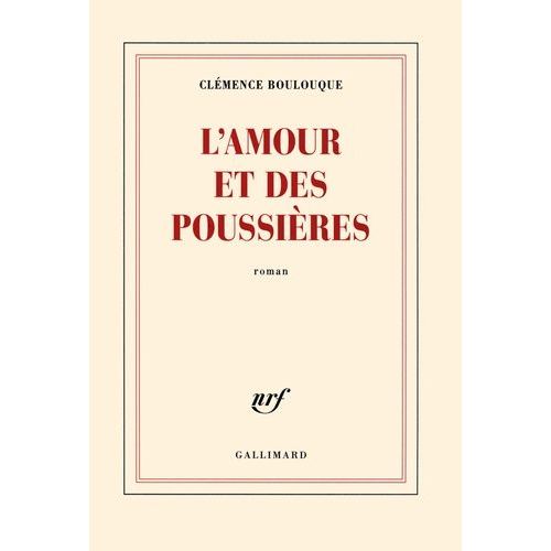 L'amour Et Des Poussières