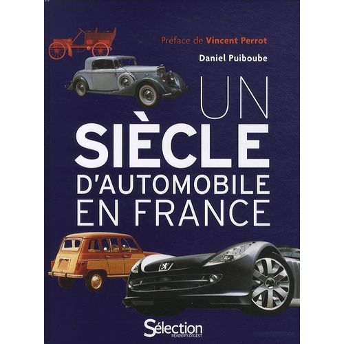 Un Siècle D'automobile En France