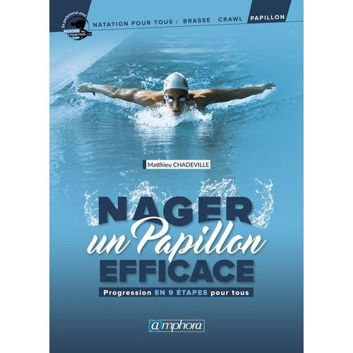 Nager Un Papillon Efficace - Progression En 9 Étapes Pour Tous