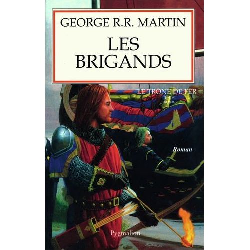 Le Trône De Fer (A Game Of Thrones) - Tome 6 - Les Brigands