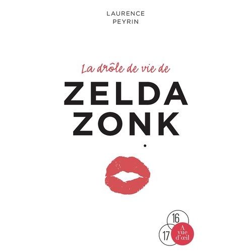 La Drôle De Vie De Zelda Zonk