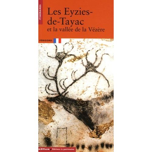 Les Eyzies Et La Vallée De La Vézère