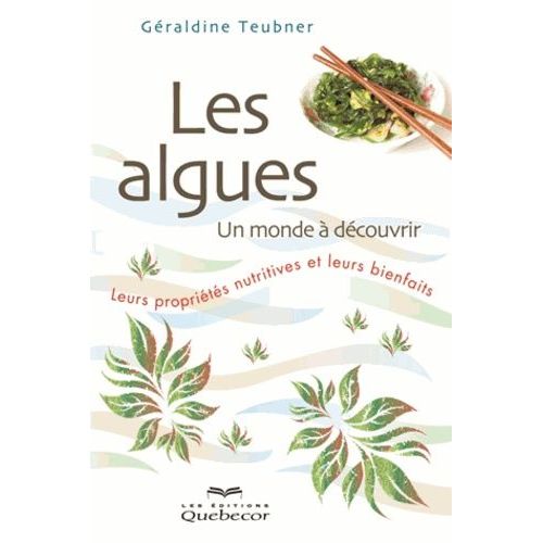Les Algues - Leurs Propriétés Nutritives Et Leurs Bienfaits