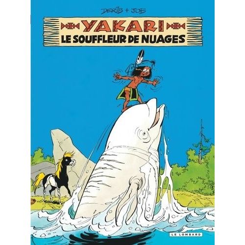 Yakari - Tome 21 - Le Souffleur De Nuages