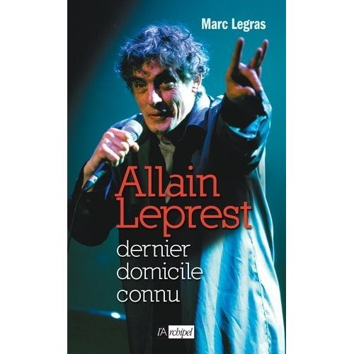 Allain Leprest - Dernier Domicile Connu