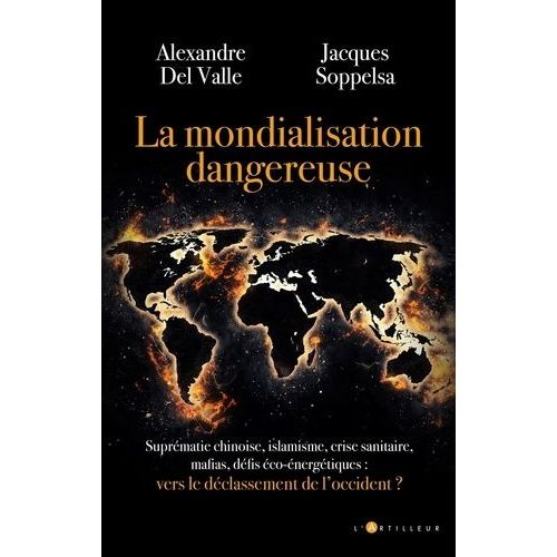 La Mondialisation Dangereuse