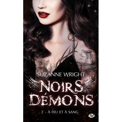Noirs Démons - Tome 2 - A Feu Et À Sang