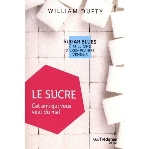 Le Sucre - Cet Ami Qui Vous Veut Du Mal