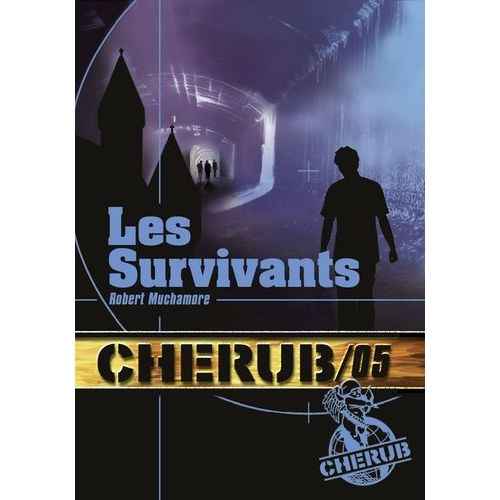 Cherub - Tome 5 - Les Survivants