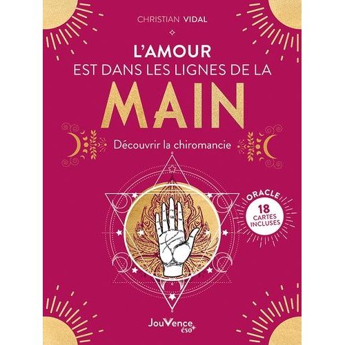 L'amour Est Dans Les Lignes De La Main - Découvrir La Chiromancie - 18 Cartes Incluses
