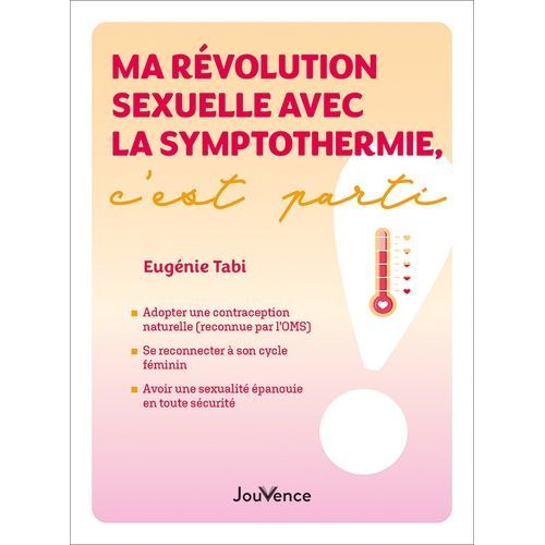 Ma Révolution Sexuelle Avec La Symptothermie, C'est Parti