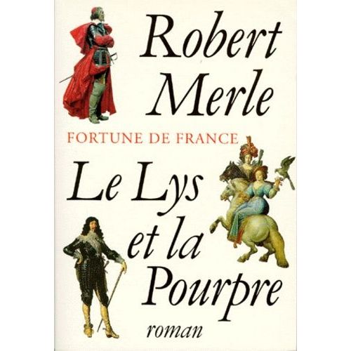 Fortune De France - Tome 10 - Le Lys Et La Pourpre
