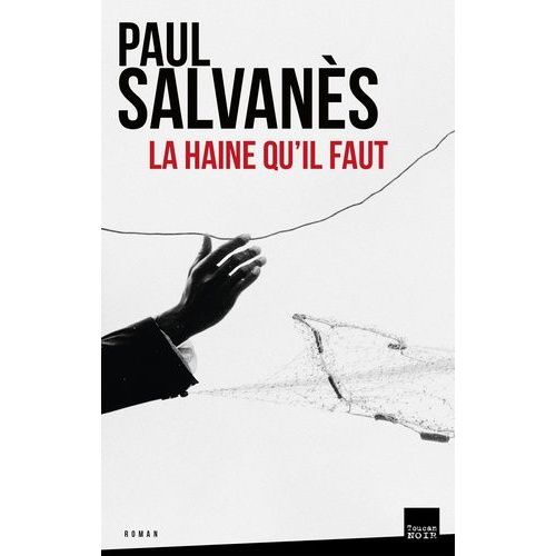 La Haine Qu'il Faut