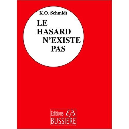 Le Hasard N'existe Pas - Les Dix Étapes De La Réussite, Cours De Psychologie Dynamique