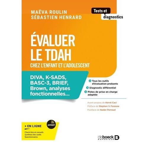 Evaluer Le Tdah Chez L'enfant Et L'adolescent - Diva, K-Sads, Basc-3, Brief, Brown, Analyses Fonctionnelles