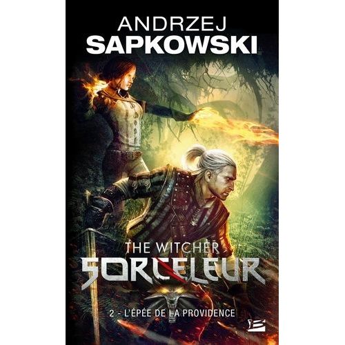 Le Sorceleur - Tome 2 - L'epée De La Providence