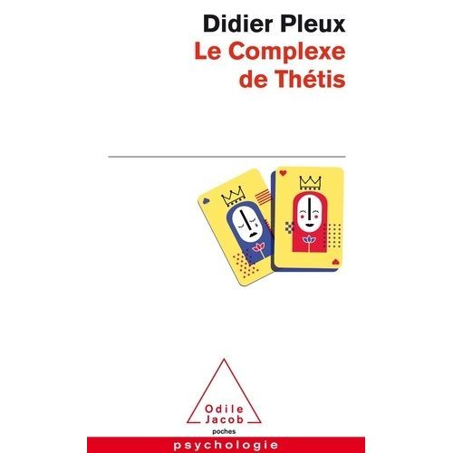 Le Complexe De Thétis - Se Faire Plaisir, Apprendre À Vivre