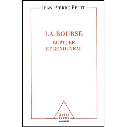 La Bourse - Rupture Et Renouveau