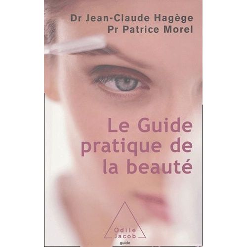 Le Guide Pratique De La Beauté