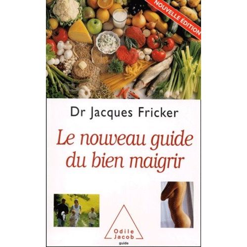 Le Nouveau Guide Du Bien Maigrir