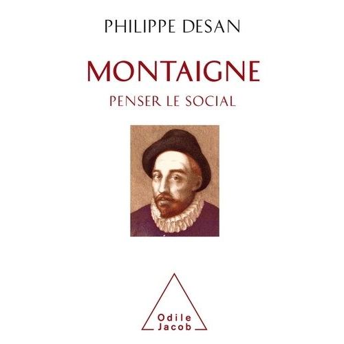 Montaigne : Penser Le Social