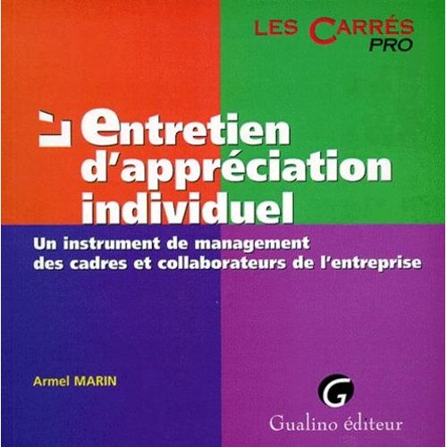 L'entretien D'appreciation Individuel - Un Instrument De Management Des Cadres Et Collaborateurs De L'entreprise
