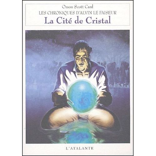 Les Chroniques D'alvin Le Faiseur - Tome 6 - La Cité De Cristal
