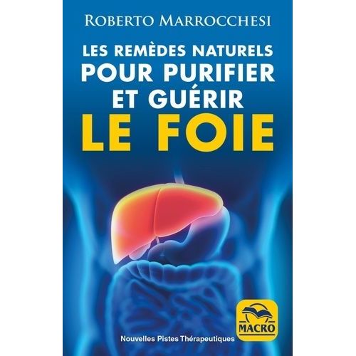 Les Remèdes Naturels Pour Purifier Et Guérir Le Foie