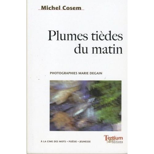 Plumes Tièdes Du Matin