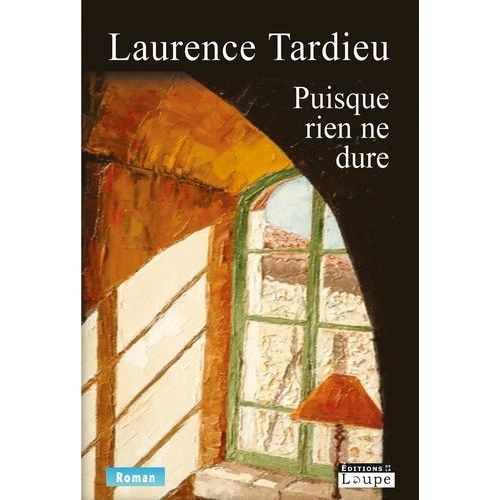 Puisque Rien Ne Dure