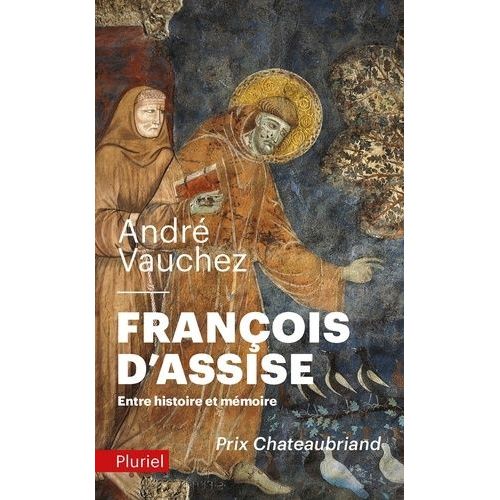 Francois D'assise - Entre Histoire Et Mémoire