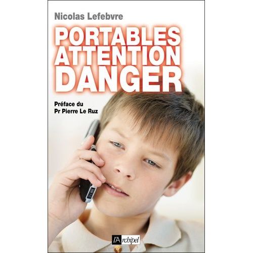 Portables : Attention Danger