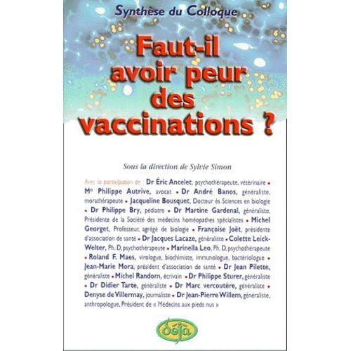 Faut-Il Avoir Peur Des Vaccinations ? Synthese Du Colloque