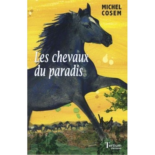 Les Chevaux Du Paradis